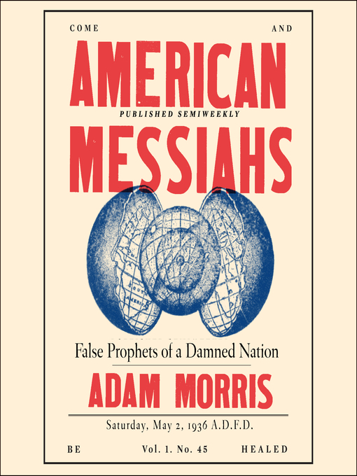 Title details for American Messiahs by Adam Morris - Wait list